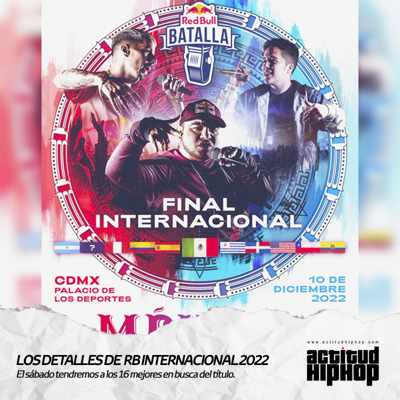 TODO SOBRE LA RED BULL BATALLA INTERNACIONAL 2022 - ACTITUDHIPHOP